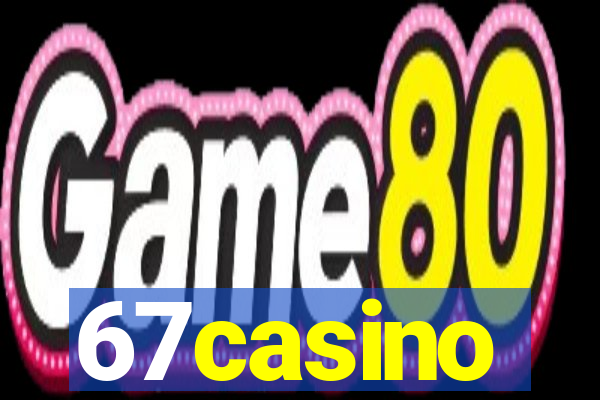 67casino