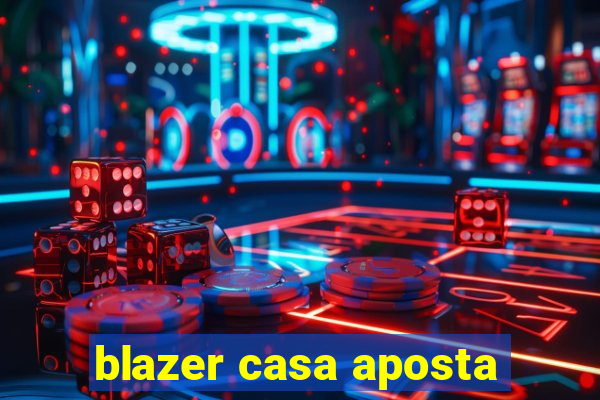 blazer casa aposta