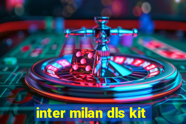 inter milan dls kit