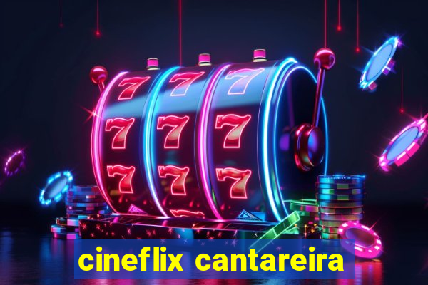 cineflix cantareira