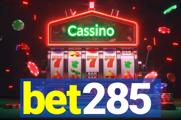 bet285