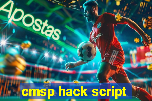 cmsp hack script