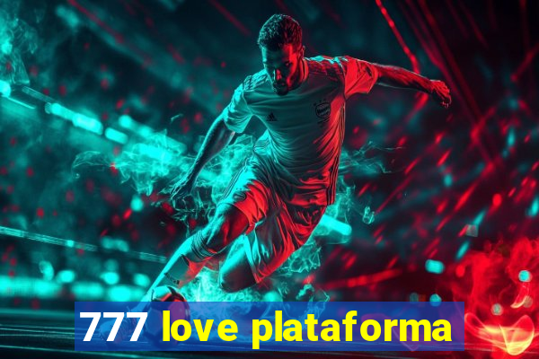 777 love plataforma