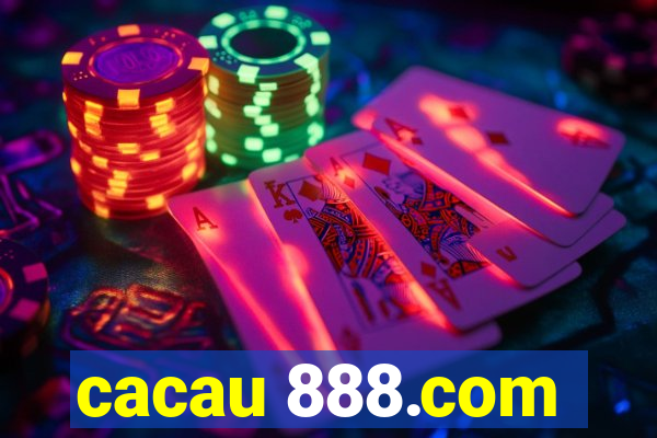 cacau 888.com