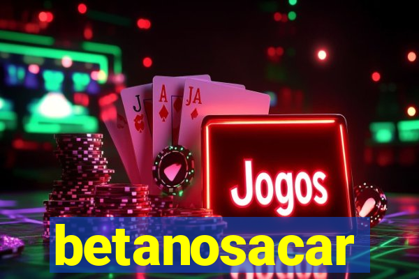 betanosacar