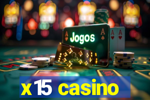 x15 casino