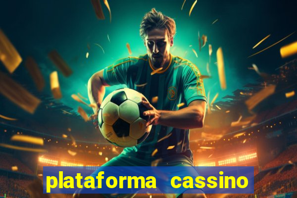 plataforma cassino que paga no cadastro