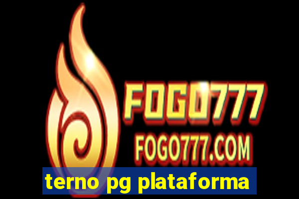 terno pg plataforma