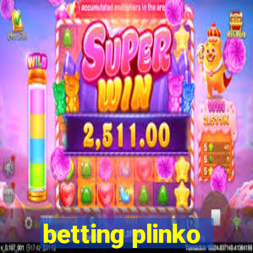 betting plinko