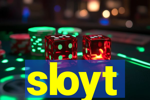 sloyt