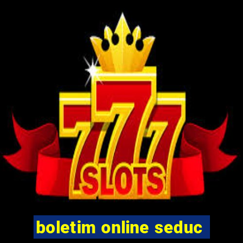 boletim online seduc