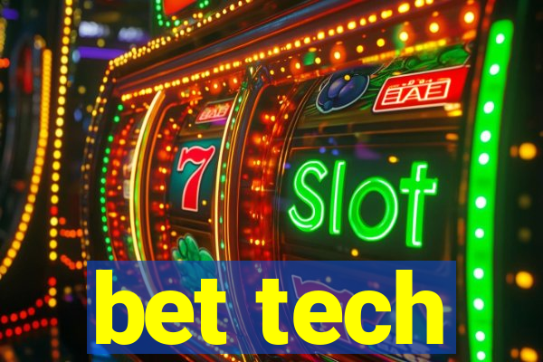 bet tech