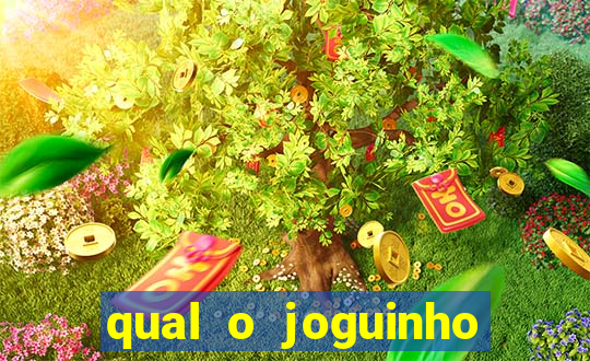 qual o joguinho que ganha dinheiro