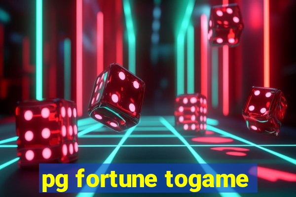 pg fortune togame