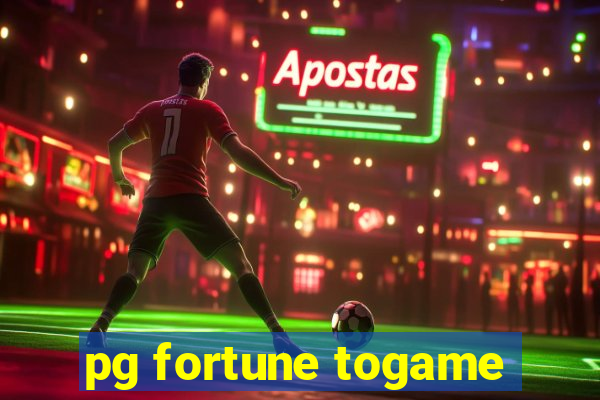 pg fortune togame