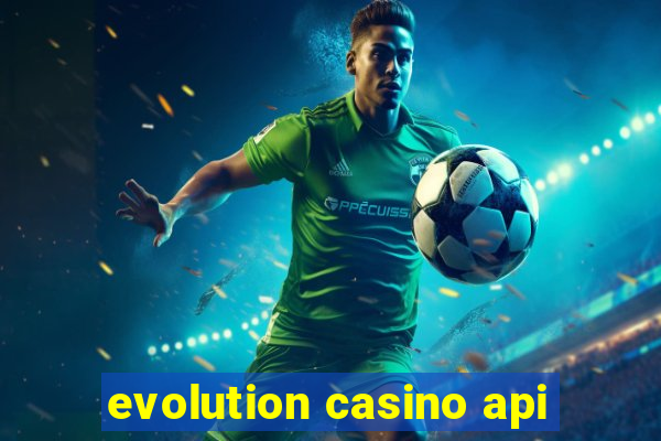 evolution casino api