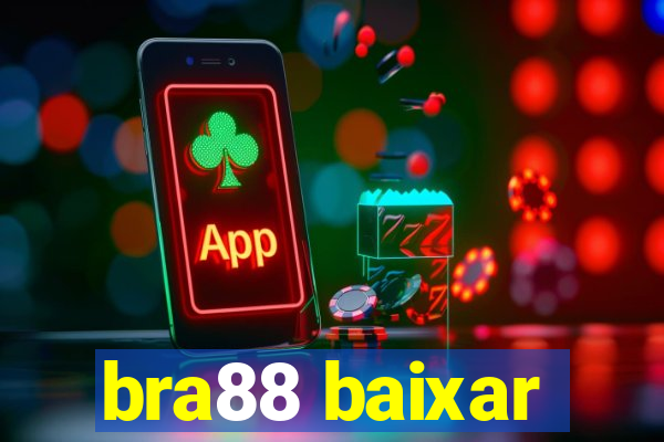 bra88 baixar