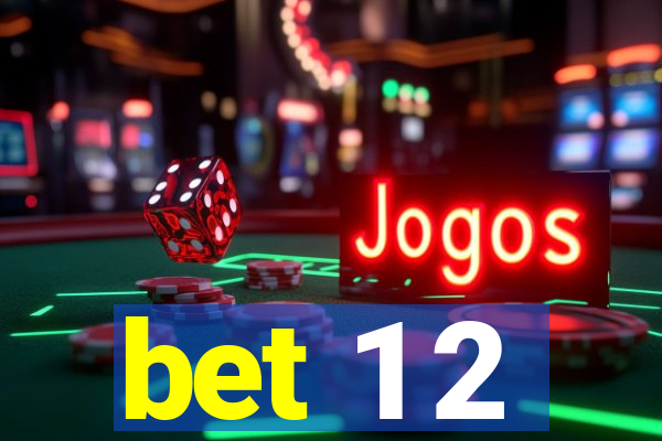 bet 1 2