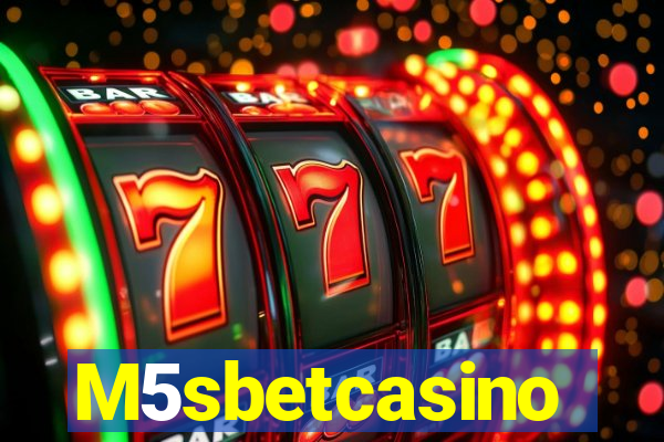 M5sbetcasino