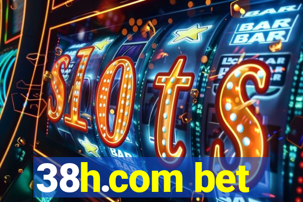 38h.com bet