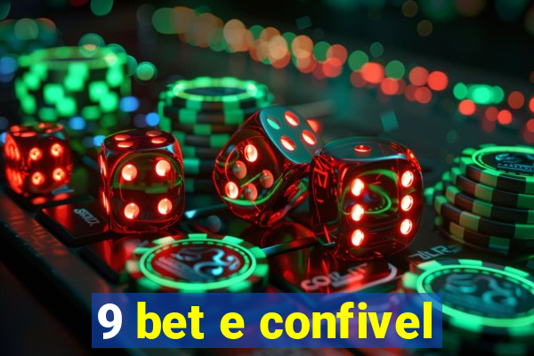 9 bet e confivel