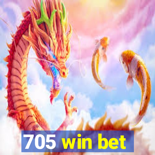 705 win bet