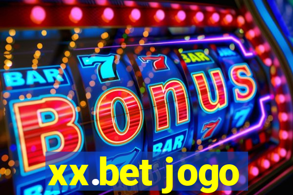 xx.bet jogo