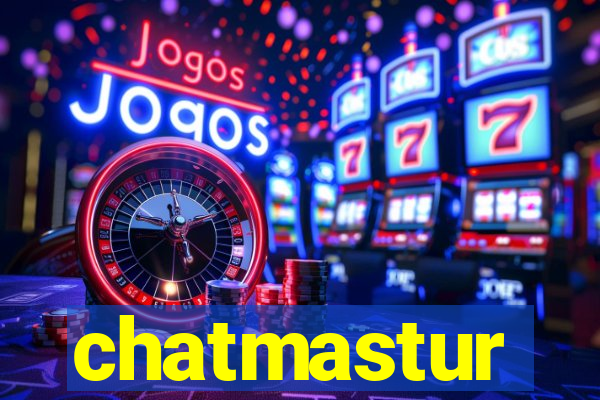 chatmastur