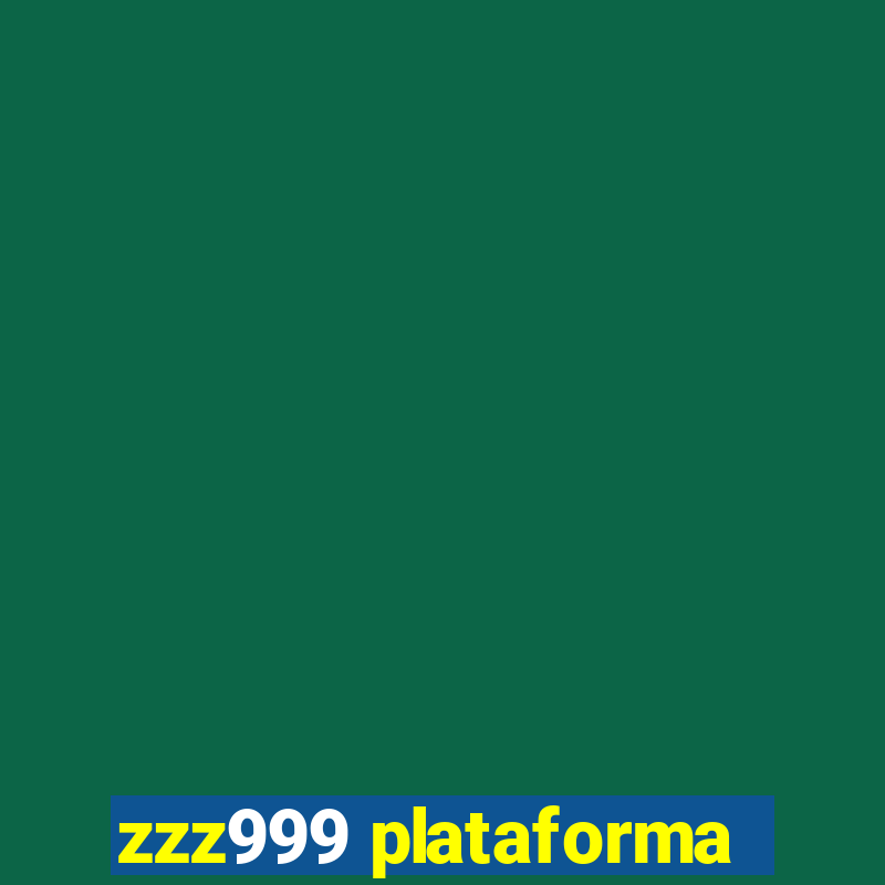 zzz999 plataforma