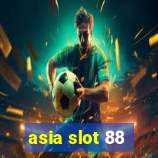 asia slot 88