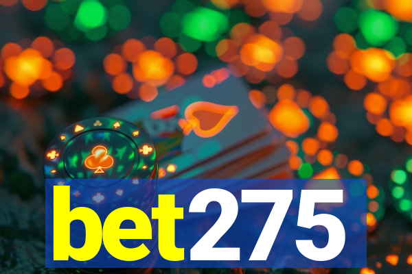 bet275