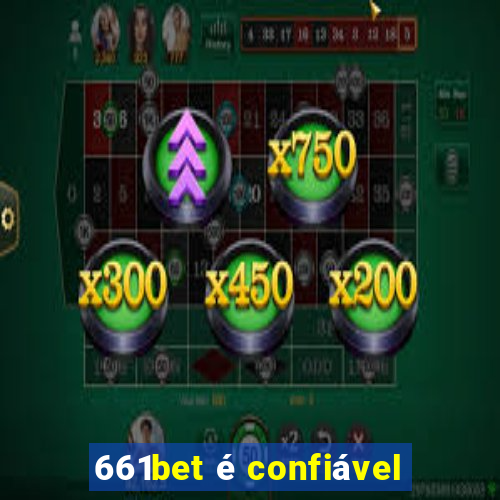 661bet é confiável