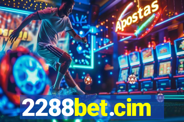 2288bet.cim