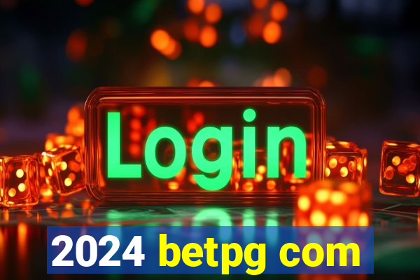 2024 betpg com