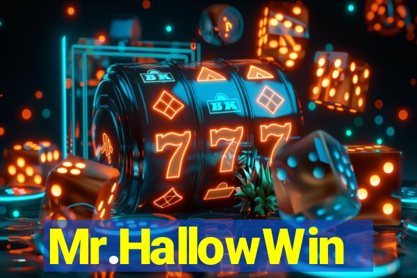 Mr.HallowWin