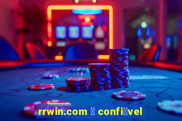 rrwin.com 茅 confi谩vel