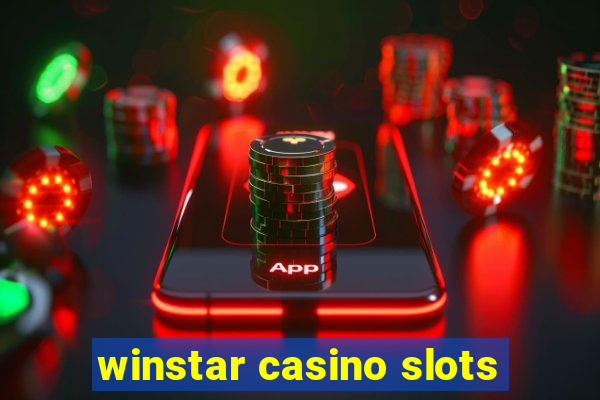 winstar casino slots