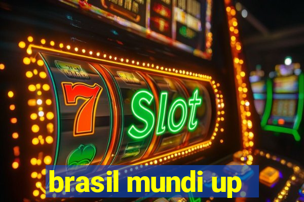 brasil mundi up