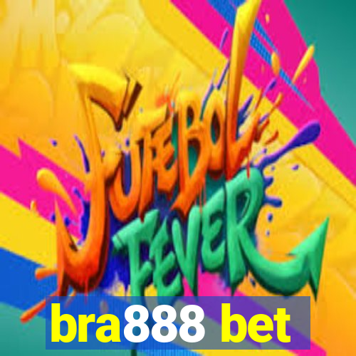 bra888 bet