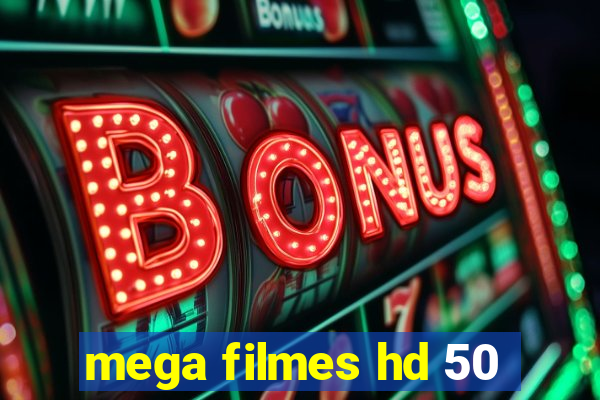 mega filmes hd 50