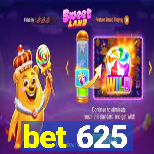 bet 625