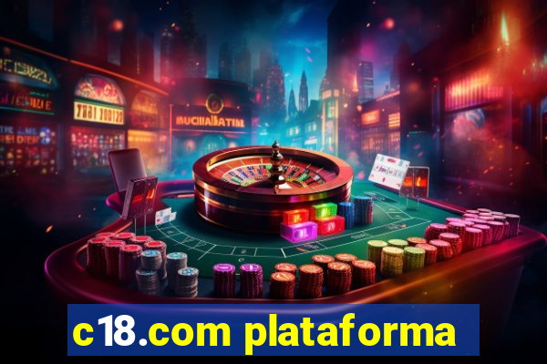 c18.com plataforma