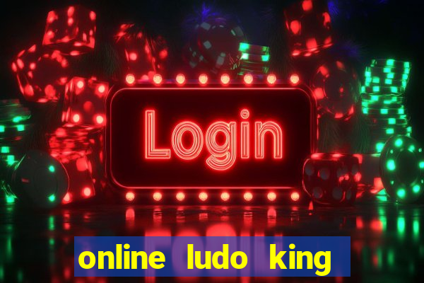 online ludo king cash game