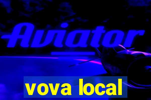 vova local