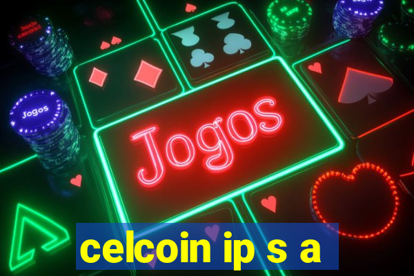 celcoin ip s a