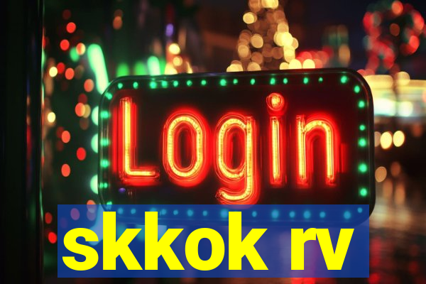 skkok rv