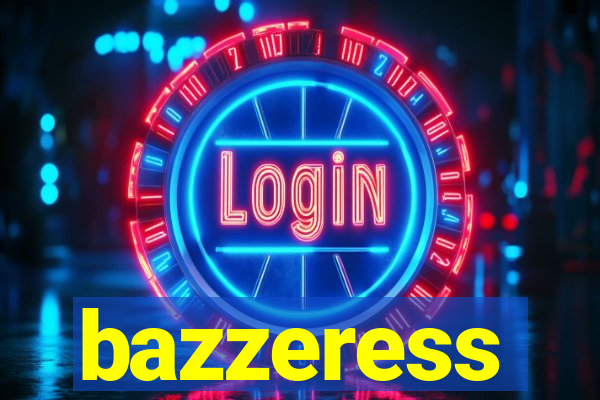 bazzeress