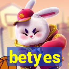 betyes