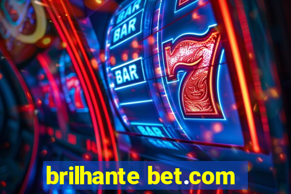 brilhante bet.com