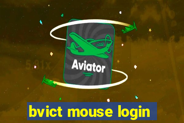 bvict mouse login